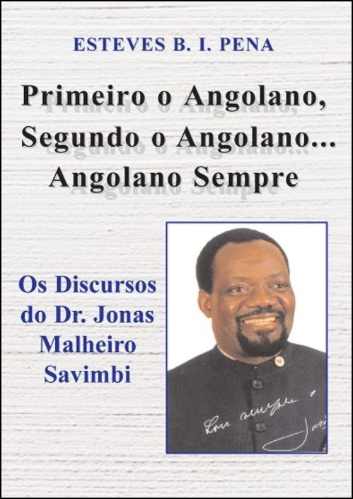 Primeiro o angolano, segundo o angolano... angolano sempre